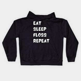 Eat Sleep Floss Repeat Kids Hoodie